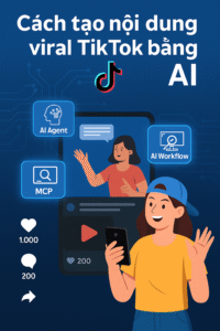 Cách tạo nội dung viral TikTok bằng AI: Bí kíp thành công thời đại số