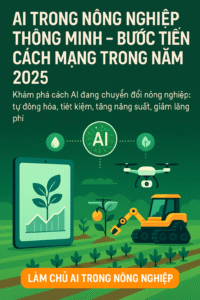 Xu Hướng AI 2025 AI Trong Nông Nghiệp Thông Minh – Bước Tiến Cách Mạng