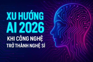 Xu Hướng AI 2026: AI Và Sáng Tạo: Khi Công Nghệ Trở Thành Nghệ Sĩ